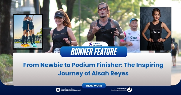 From Newbie to Podium Finisher: The Inspiring Journey of Aisah Reyes