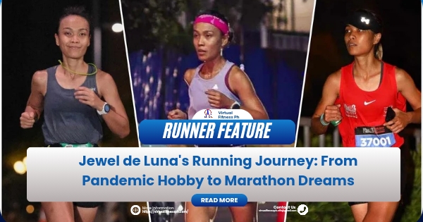 Jewel de Luna’s Running Journey: From Pandemic Hobby to Marathon Dreams