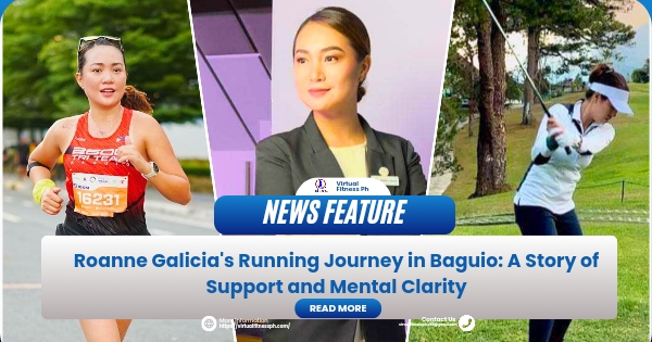 Roanne Galicia’s Running Journey in Baguio: A Story of Support and Mental Clarity