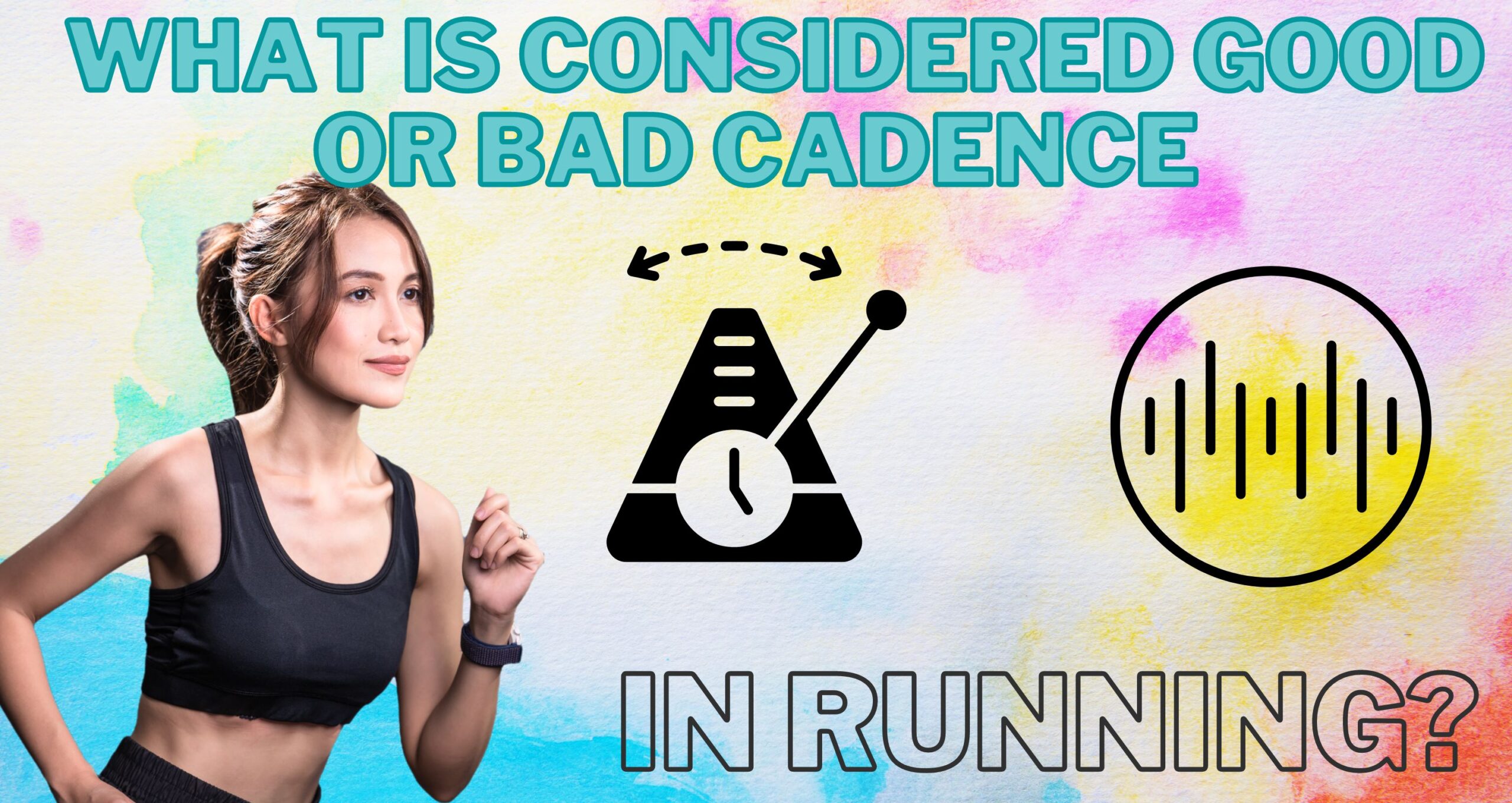 Understanding Running Cadence: What’s Good, What’s Bad, and Finding the Right Fit